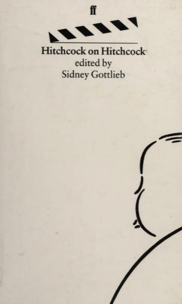 Book cover: Hitchcock On Hitchcock - Selected Writings And Interviews