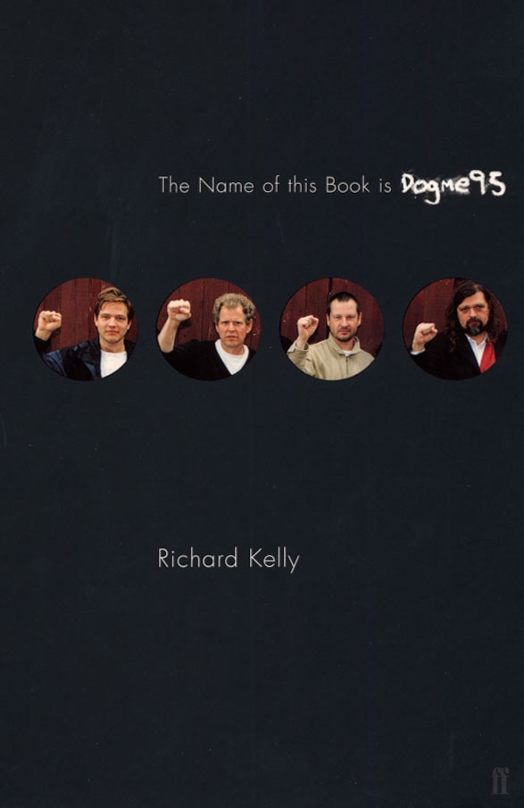 Couverture du livre : The Name of this Book is Dogme95