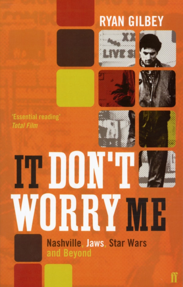 Couverture du livre : It Don't Worry Me - Nashville, Jaws, Star Wars and Beyond