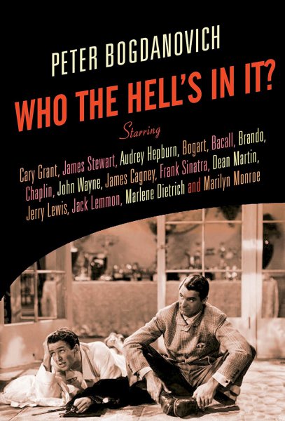 Book cover: Who the Hell's in It? - Conversations With Legendary Film Stars