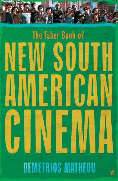 Couverture du livre : The Faber Book of New South American Cinema