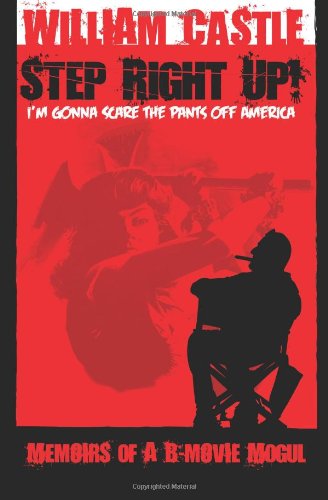 Couverture du livre : Step Right Up! - I'm Gonna Scare the Pants Off America