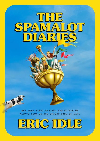 Book cover: The Spamalot Diaries