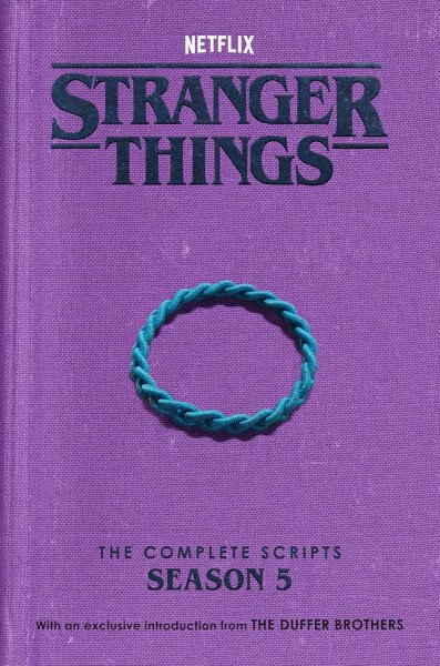 Book cover: Stranger Things - The Complete Scripts, Season 5