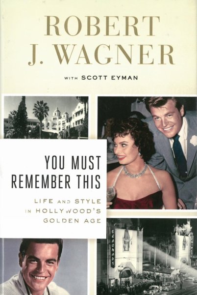 Couverture du livre : You Must Remember This - Life and Style in Hollywood's Golden Age