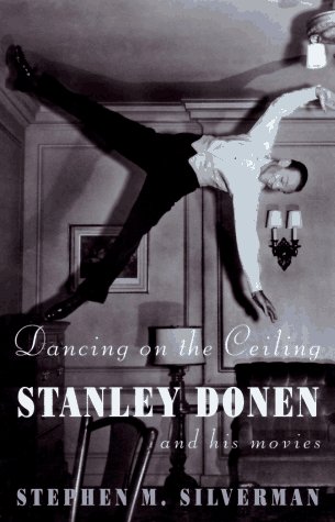 Couverture du livre : Dancing on the Ceiling - Stanley Donen and His Movies