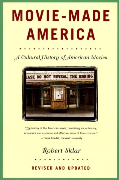 Book cover: Movie-Made America - A Cultural History of American Movies