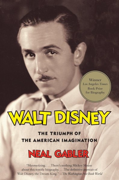 Book cover: Walt Disney - The Triumph of the American Imagination