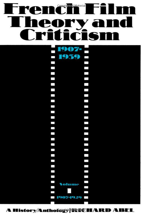 Book cover: French Film Theory and Criticism 1907-1939 - vol.1: 1907-1929 - vol. 2: 1929-1939