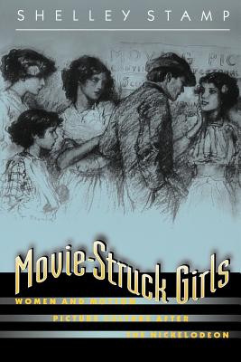 Couverture du livre : Movie-Struck Girls - Women and Motion Picture Culture After the Nickelodeon