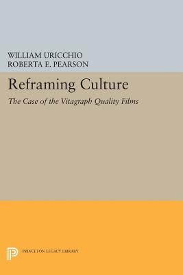 Couverture du livre : Reframing Culture - The Case of the Vitagraph Quality Films
