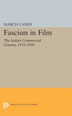 Couverture du livre : Fascism in Film - The Italian Commercial Cinema, 1931-1943