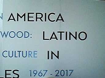 Book cover: From Latin America to Hollywood - Latino Film Culture in Los Angeles 1967-2017