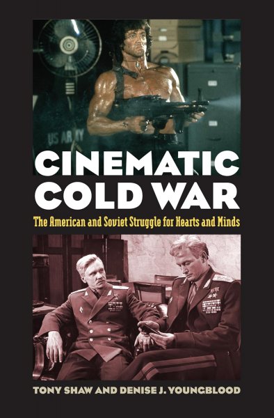 Couverture du livre : Cinematic Cold War - The American and Soviet Struggle for Hearts and Minds