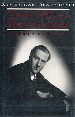 Couverture du livre : The Man Between - A biography of Carol Reed