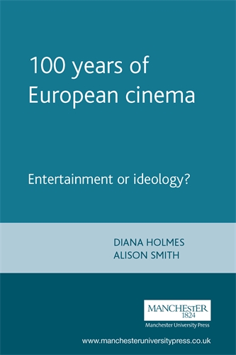 Couverture du livre : 100 Years of European Cinema - Entertainment or Ideology?