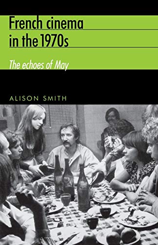 Couverture du livre : French cinema in the 1970S - The echoes of May