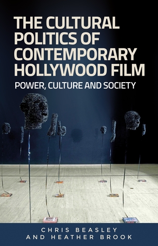 Couverture du livre : The Cultural Politics of Contemporary Hollywood Film - Power, Culture, and Society