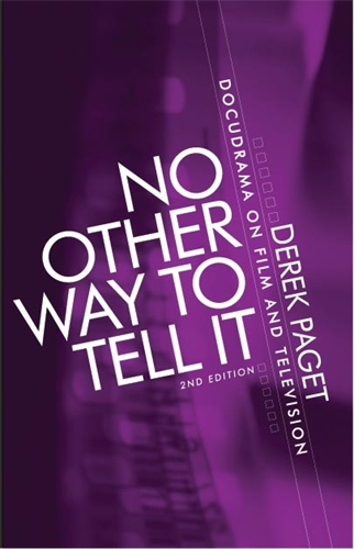 Couverture du livre : No Other Way to Tell It - Docudrama on Film and Television