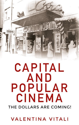 Couverture du livre : Capital and Popular Cinema - The Dollars Are Coming!