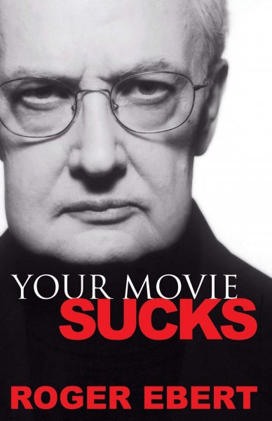 Book cover: Your Movie Sucks