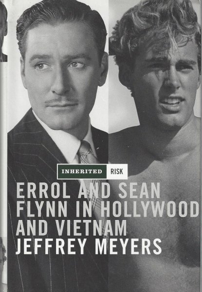 Book cover: Inherited Risk - Errol and Sean Flynn in Hollywood and Vietnam