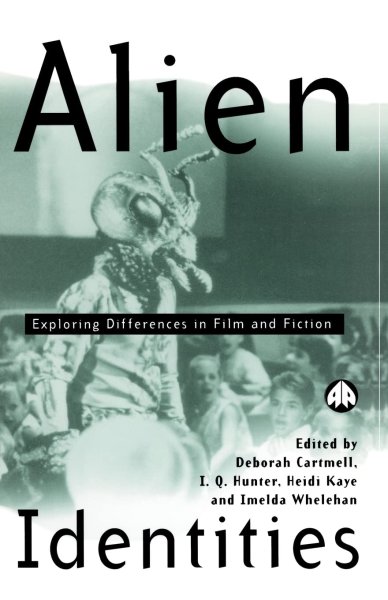 Book cover: Alien Identities - Exploring Differences in Film and Fiction