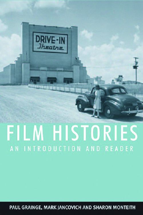 Book cover: Film Histories - An Introduction and Reader