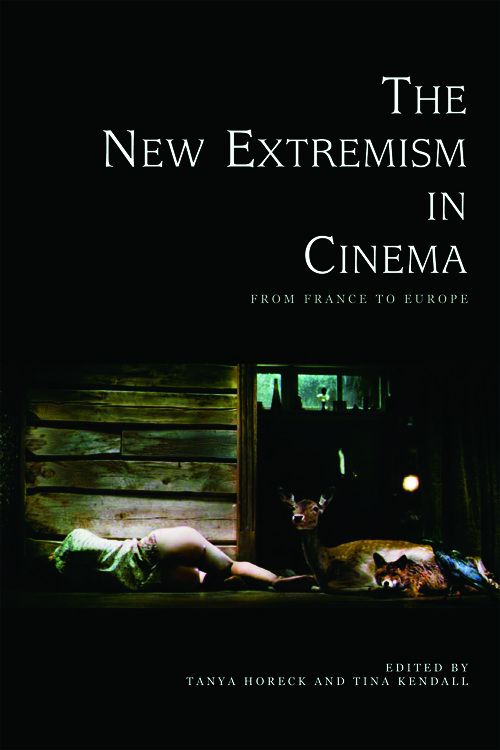 Couverture du livre : The New Extremism in Cinema - From France to Europe