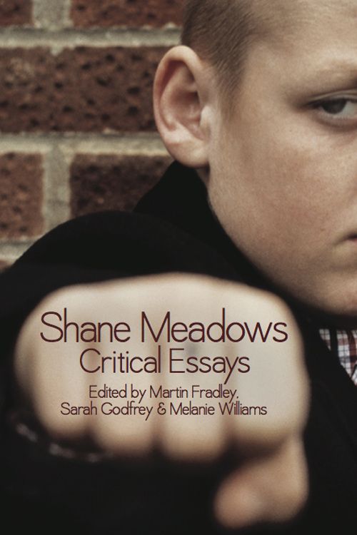 Couverture du livre : Shane Meadows - Critical Essays