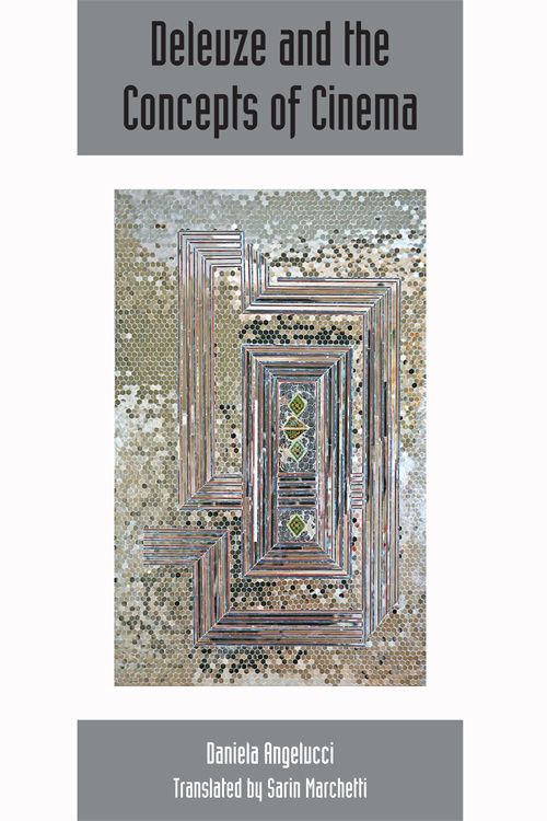 Couverture du livre : Deleuze and the Concepts of Cinema