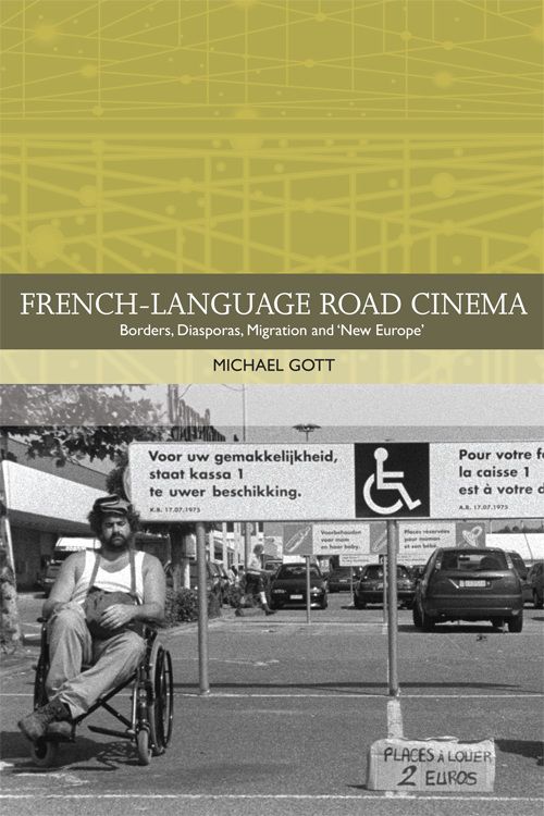 Couverture du livre : French-language Road Cinema - Borders, Diasporas, Migration and 'New Europe'