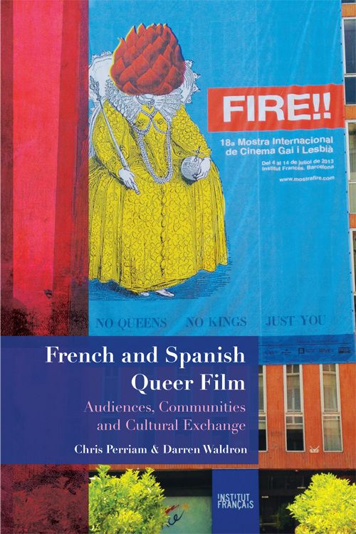 Couverture du livre : French and Spanish Queer Film - Audiences, Communities and Cultural Exchange