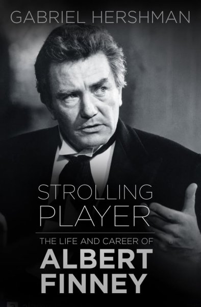 Couverture du livre : Strolling Player - The Life and Career of Albert Finney
