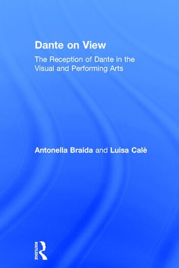 Couverture du livre : Dante on View - The Reception of Dante in the Visual and Performing Arts