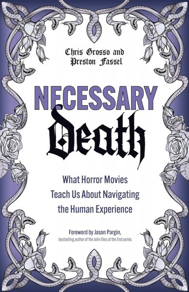 Book cover: Necessary Death - What Horror Movies Teach Us About Navigating the Human Experience