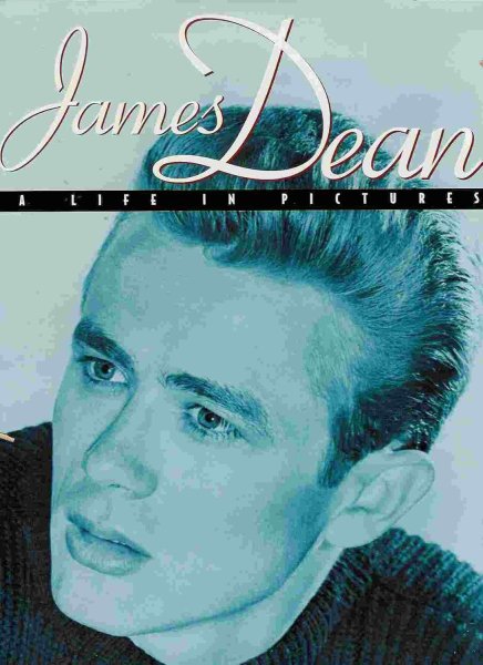 Book cover: James Dean - A Life In Pictures