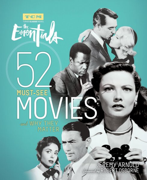 Couverture du livre : The Essentials - 52 Must-See Movies and Why They Matter