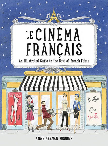 Couverture du livre : Le Cinema Francais - An Illustrated Guide to the Best of French Films