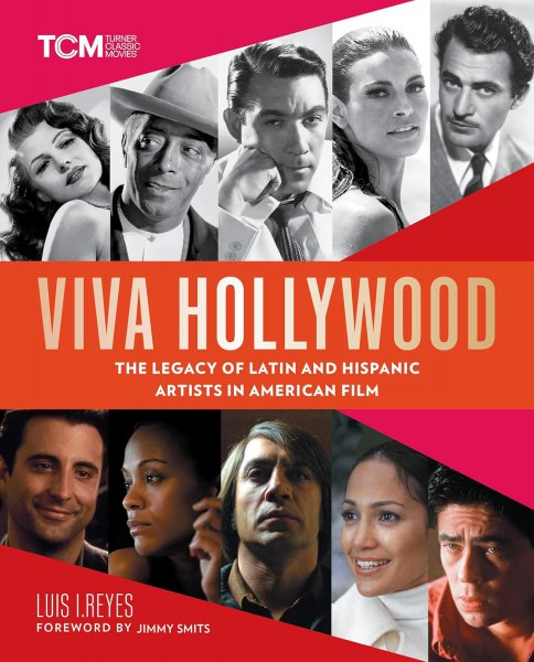 Couverture du livre : Viva Hollywood - The Legacy of Latin and Hispanic Artists in American Film