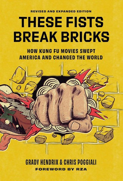 Book cover: These Fists Break Bricks - How Kung Fu Movies Swept America and Changed the World
