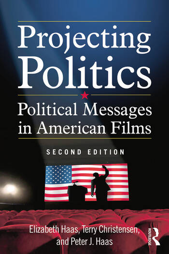 Couverture du livre : Projecting Politics - Political Messages in American Films