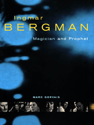 Couverture du livre : Ingmar Bergman - Magician and Prophet