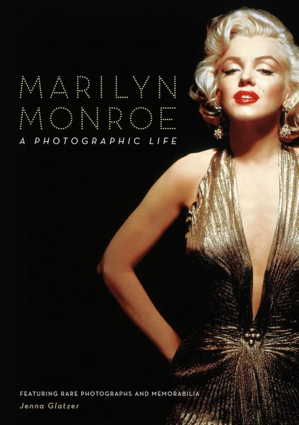 Book cover: Marilyn Monroe - A Photographic Life - Featuring Rare Photographs and Memorabilia