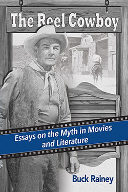 Couverture du livre : The Reel Cowboy - Essays on the Myth in Movies and Literature