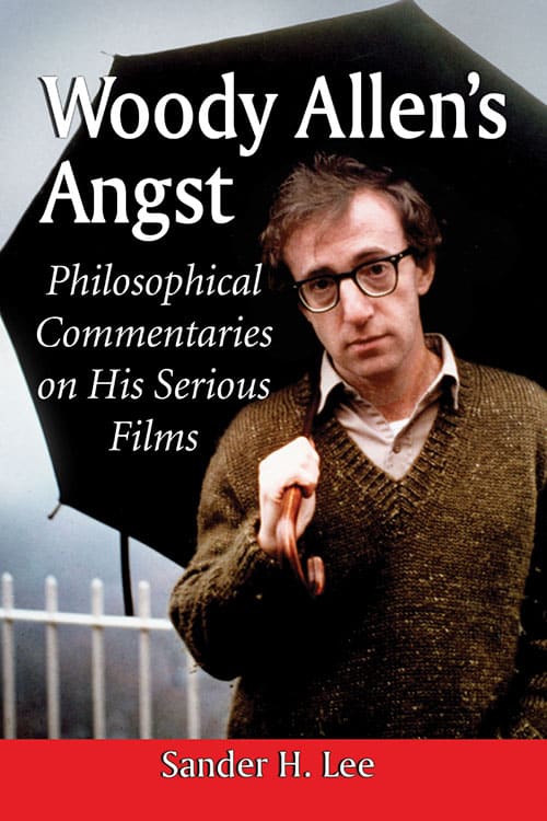 Couverture du livre : Woody Allen's Angst - Philosophical Commentaries on His Serious Films