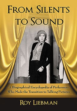 Couverture du livre : From Silents to Sound - A Biographical Encyclopedia of Performers Who Made the Transition to Talking Pictures