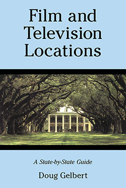 Book cover: Film and Television Locations - A State-by-State Guidebook to Moviemaking Sites, Excluding Los Angeles