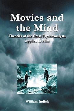 Book cover: Movies and the Mind - Theories of the Great Psychoanalysts Applied to Film