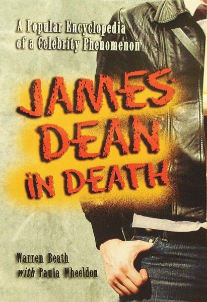 Book cover: James Dean in Death - A Popular Encyclopedia of a Celebrity Phenomenon